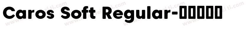 Caros Soft Regular字体转换